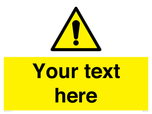 Custom warning safety sign